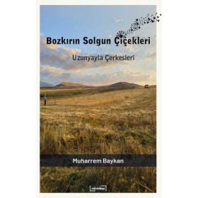 Bozkırın Solgun Çiçekleri
